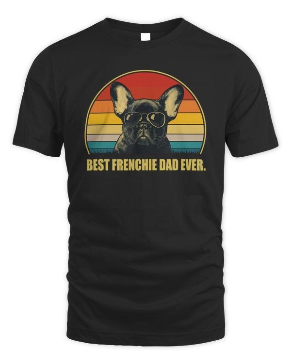 Vintage Best Frenchie Dad Ever Dog Lover for Father's Day T-Shirt