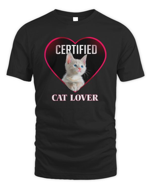 Certified Cat Lover Cute Heart With A Kitty Cat T Shirt T-Shirt